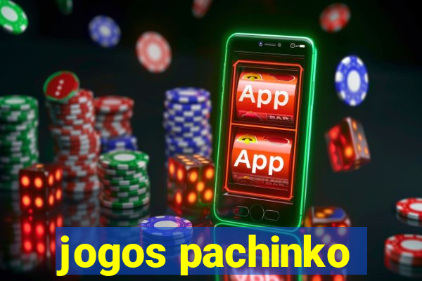 jogos pachinko